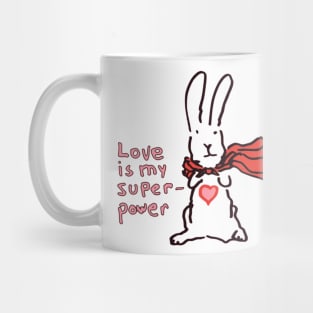 Love Is My Superpower Big Bunny version Mug